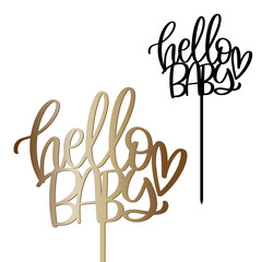 Hello baby cake topper with stick vector design. Newborn arrival party decoration with heart. Calligraphy sign for laser cutting. 