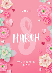 8 March poster design for 2021 Women's Day holiday. Blooming flowers and paper hearts on the pink background with text. - Vector illustration