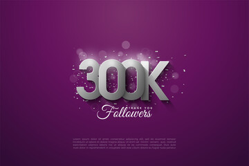 Thank you so much 300k followers with overlapping 3D silver figure illustrations.