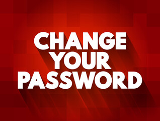 Change Your Password text quote, concept background