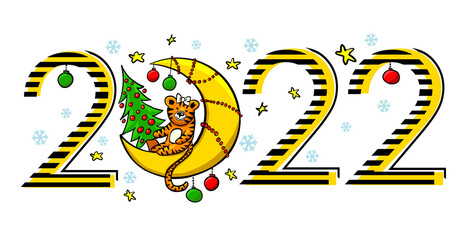 Year 2022. The Year of the Tiger. Cheerful childish drawing. Cute tiger. Vector illustration