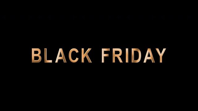 Animated text in gold letters Black Friday. Template Tag of Black Friday with 3d Gold Lettering. Black Friday sale in gold chrome text. Luxury banner for business and advertisement. Alpha Channel. 4K