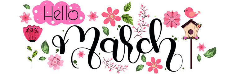 Hello MARCH. March month text hand lettering with flowers, birds and leaves. Illustration march  - obrazy, fototapety, plakaty
