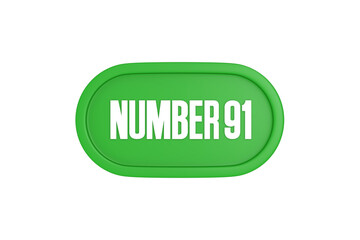 91 Number sign in green color isolated on white background, 3d render.