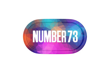 73 Number sign in multicolor isolated on white background, 3d render.