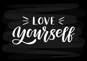 Love yourself hand drawn lettering. 