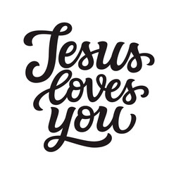 Jesus loves you. Hand lettering