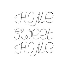 home sweet home lettering poster, sticker. sketch hand drawn doodle style. vector, minimalism, monochrome. comfort, home, cute.