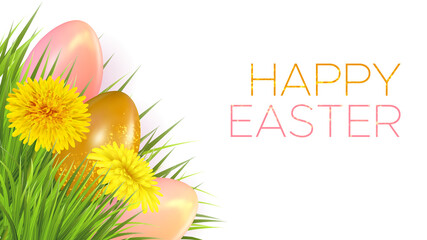 Happy Easter background with realistic easter eggs and dandelions. Template for invitation card, banner, poster with easter eggs, flowers and inscription Happy Easter. Vector illustration