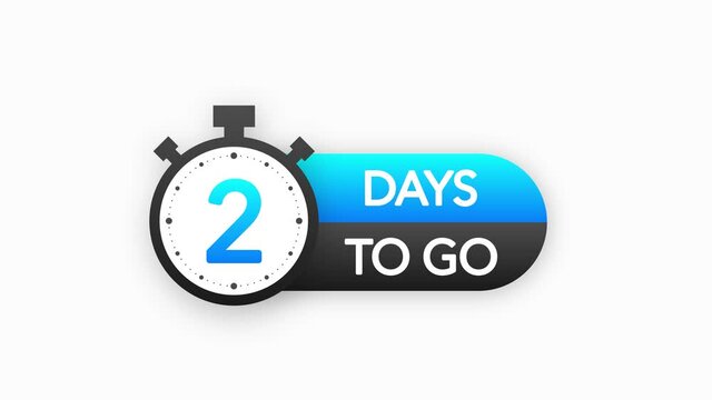 Two days to go timer banner in flat style on white background. Countdown day go. Motion graphic.