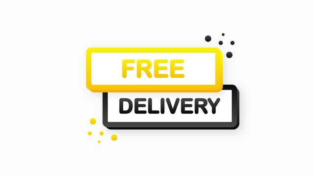 Flat banner with FREE DELIVERY speech bubble. Banner for business, marketing and advertising on white background. Motion graphic.
