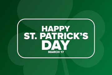 Fototapeta premium Happy St. Patrick’s Day. March 17. Holiday concept. Template for background, banner, card, poster with text inscription. Vector EPS10 illustration.