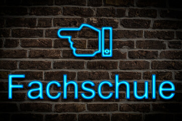 Fototapeta premium Leuchtreklame Fachschule