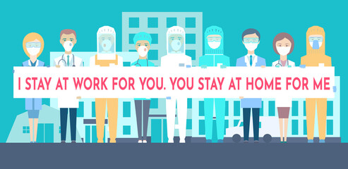 Medical staff facing hospital, hospice, ambulance, tent. Coronavirus Covid-19 awareness campaign for social media with doctors medical team: I stay at work for you, you stay at home for me. Postcard.