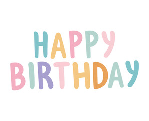 happy birthday lettering with different colors on a white background