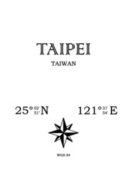 Taipei, Taiwan - inscription with the name of the city, country and the geographical coordinates of the city. Compass icon. Black and white concept, for a poster, background, card, textiles
