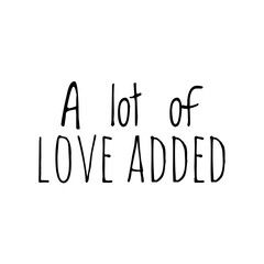 ''A lot of love added'' Lettering