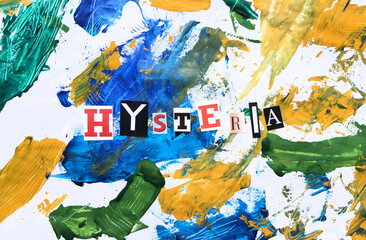 Cut out colored letters from magazines and compilation of Hysteria