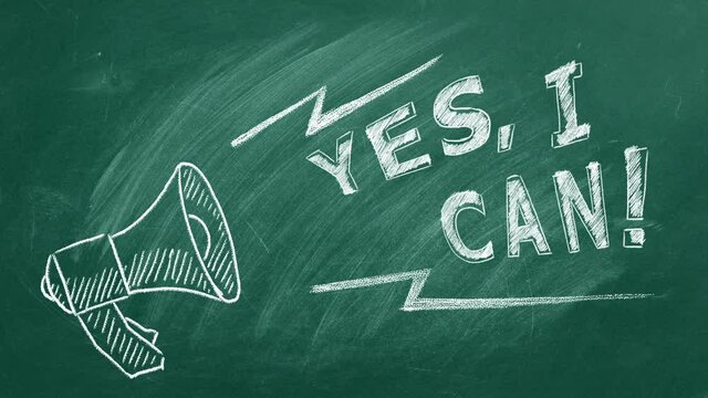 Loudspeaker with text Yes I Can hand drawn in chalk on a blackboard. Business motivational inspirational quotes. Words of motivation. Concept motivational message of ability and possibility.
