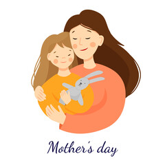 Vector flat illustration for mothers day. Mom hugs her daughter, daughter holding a hare toy. Parent-child relationship. Scene isolated on a white background.
