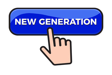 New Generation button and finger click cursor