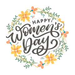 Happy Women's Day handwritten lettering. Modern vector hand drawn calligraphy with abstract flowers for your greeting card design