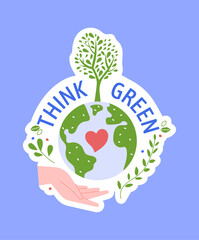 Save planet, think green badge sticker isolated. Vector ecology planet, save environment ecological, illustration design green nature earth