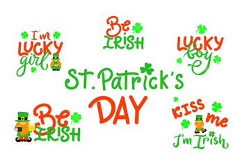 St Patricks day set of funny quotes. Kiss me I m irish. Lucky boy, girl. With gnome, clover leaves. Vector illustration. T shirt print, festival poster, banner. Holiday concept