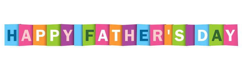 HAPPY FATHER'S DAY colorful vector typography banner isolated on white background