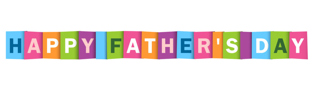 HAPPY FATHER'S DAY colorful vector typography banner isolated on white background