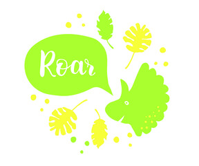 Dinosaur vector illustration  with ROAR lettering. Childish design for birthday invitation or baby shower, poster, clothing, nursery wall art and card.