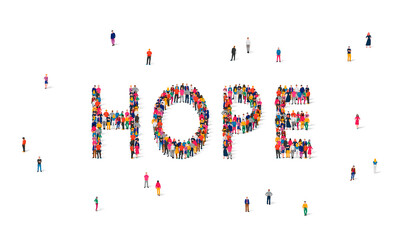 A large group of people stands in the word Hope. The concept of the hope of people, the population for something.