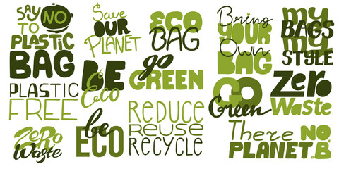 Eco friendly hand written quotes and slogans collection. Vector illustration. Zero waste lifestyle motivational quote set. Cute green lifestyle inspiration typography.