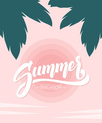 Brush lettering composition of Summer Vacation on tropical Sunset sky background.