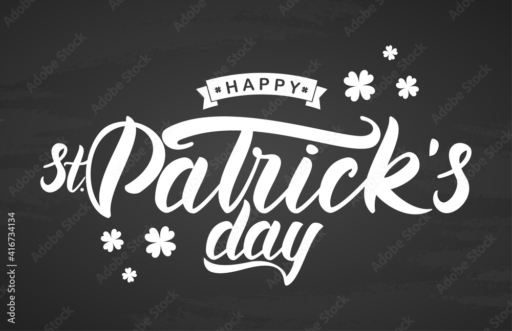 Wall mural hand brush lettering of happy st. patrick's day on chalkboard background. typography design. - Wall murals