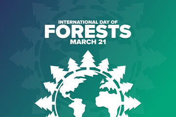 International Day of Forests. March 21. Holiday concept. Template for background, banner, card, poster with text inscription. Vector EPS10 illustration.