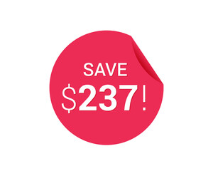 Save $237 dollars, $237 us dollar save