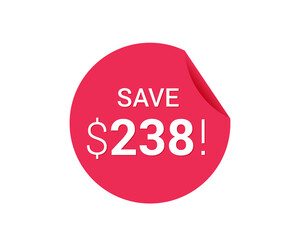 Save $238 dollars, $238 us dollar save