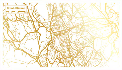 Saint Etienne France City Map in Retro Style in Golden Color. Outline Map.