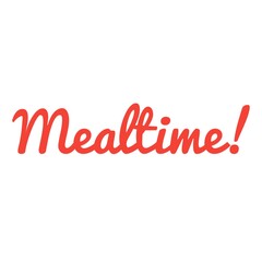 ''Mealtime'' Lettering