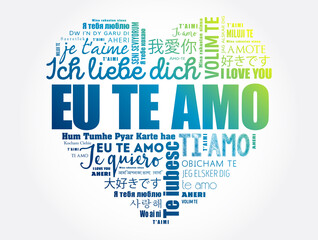 Eu Te Amo (I Love You in Portuguese) love heart word cloud in different languages of the world
