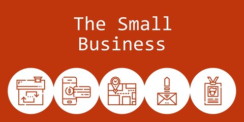 the small business background concept with the small business icons. Icons related id card, smartphone, house, map, email