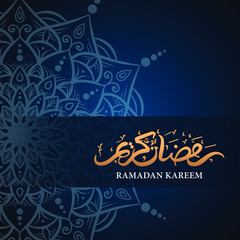 luxury vector greeting card design with arabic calligraphy, congradulations with the Holy Month of Ramadan Kareem - means generous. Religious celebratioin for muslim people blu and golden colors 