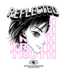 Reflected Truth slogan print design with anime girl illustration - obrazy, fototapety, plakaty