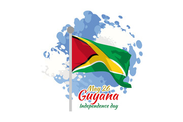 May 26, Independence Day of Guyana vector illustration. Suitable for greeting card, poster and banner.
