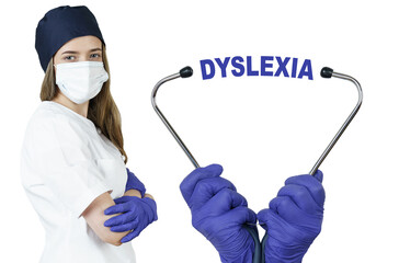 The doctor is holding a stethoscope, in the middle there is a text - DYSLEXIA