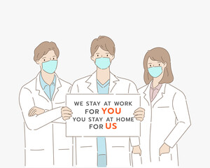 Set of doctors wearing medical mask and holding message board asking people to "stay home for us". Healthcare and medical concept. Hand draw style. Vector illustration.
