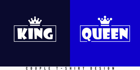 Couple t-shirt design for valentine's day. King and Queen with a crown. Print ready Vector.