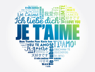 Je t’aime (I Love You in French) love heart word cloud in different languages of the world