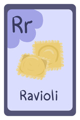 Colorful abc education flash card, Letter R - ravioli, Italian food. Alphabet vector illustration with food, fruits and vegetables. School, study, learning concept.